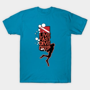 Live Fast Dive Deep Diver T-Shirt